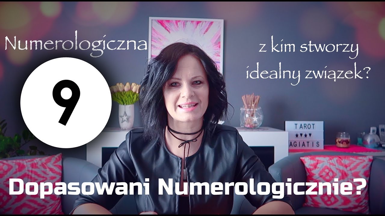 Dopasowani numerologicznie - Numerologiczna 9 - Która wibracja do ...